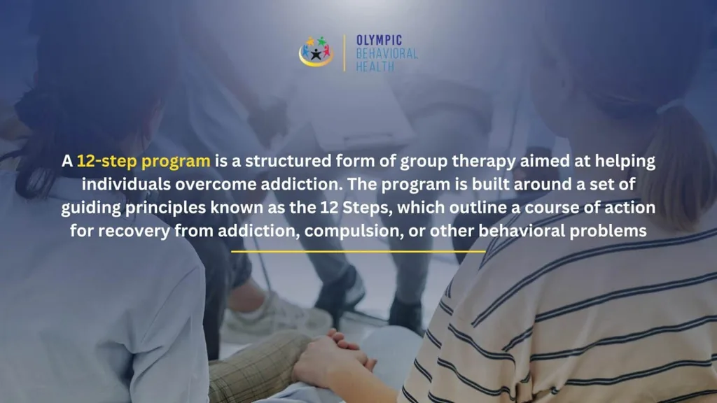 Graphic defining a 12-step program as structured group therapy built on 12 guiding steps to overcome addiction