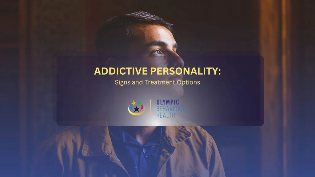 Addictive Personality: Signs and Treatment Options title graphic over a thoughtful young man looking upward