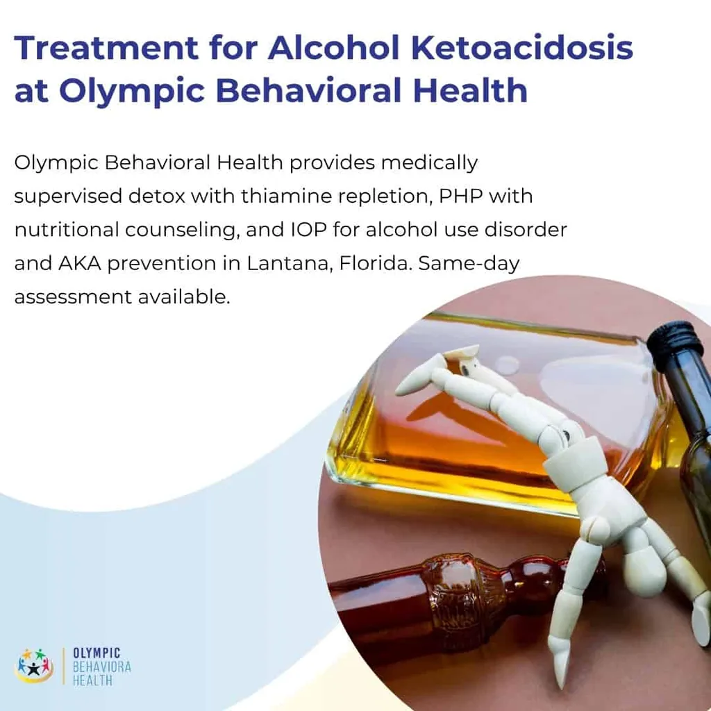 Treatment for Alcohol Ketoacidosis at Olympic Behavioral Health: supervised detox, PHP and IOP in Lantana, FL