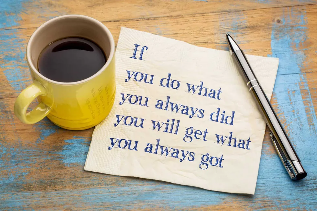 Note reading If you do what you always did, you will get what you always got, beside coffee, on changing anger patterns