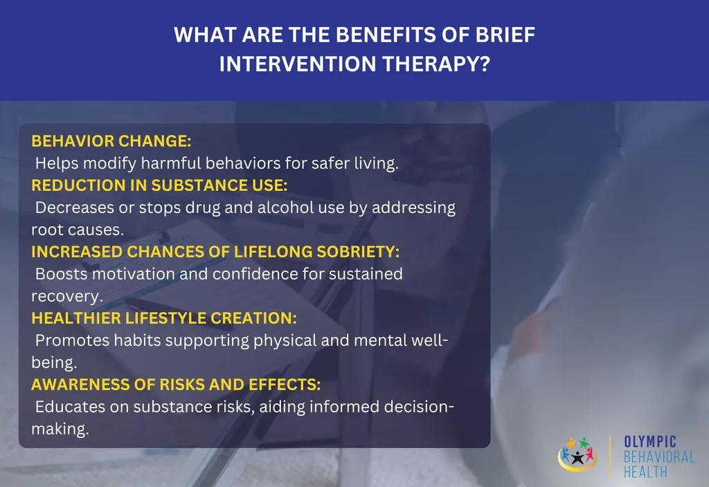 Benefits of brief intervention therapy: behavior change, less substance use, lasting sobriety and a healthier lifestyle