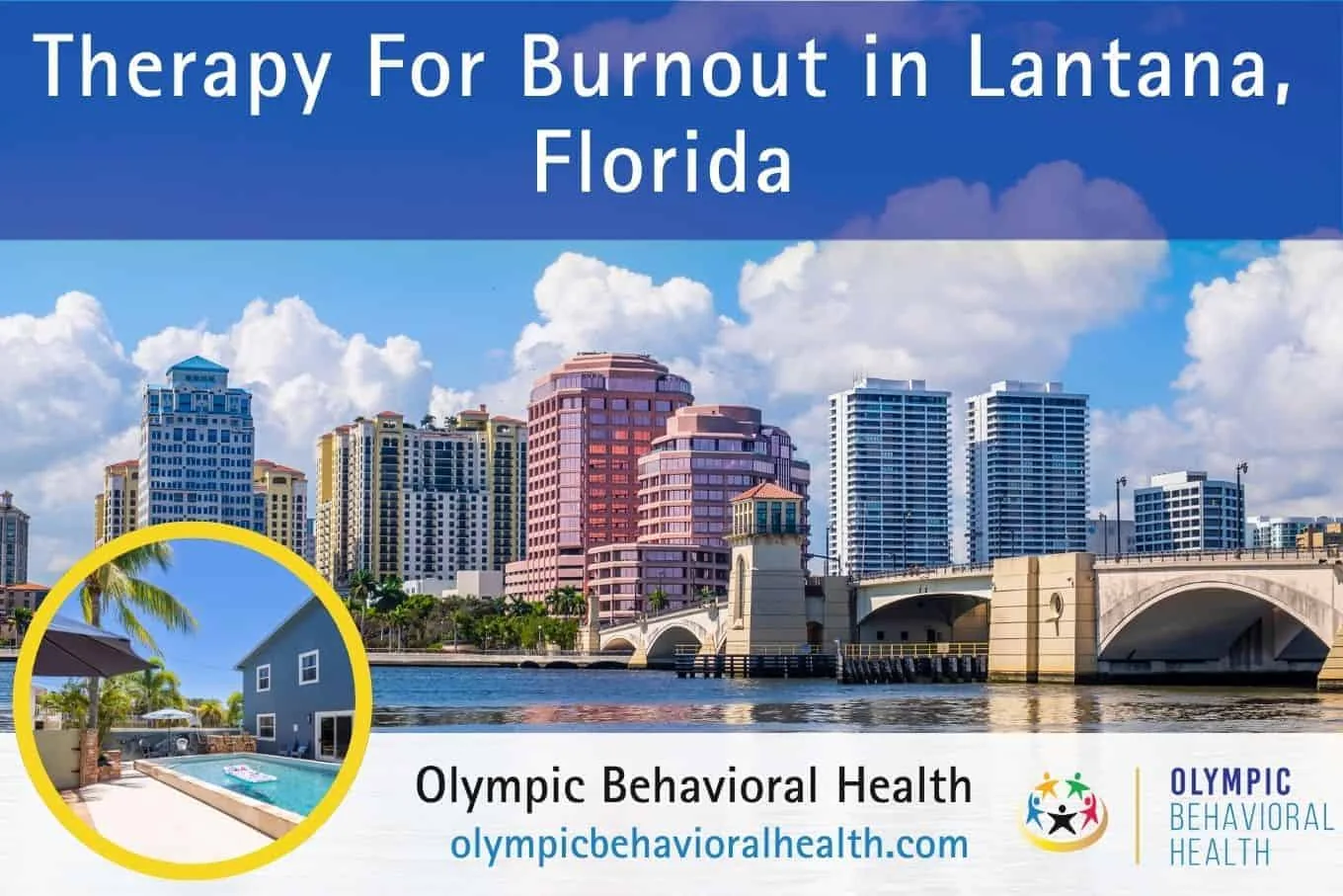 Therapy for Burnout in Lantana, Florida banner over the West Palm Beach skyline and bridge with facility inset