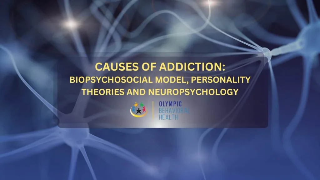 Causes of Addiction: Biopsychosocial Model, Personality Theories and Neuropsychology banner over glowing neurons