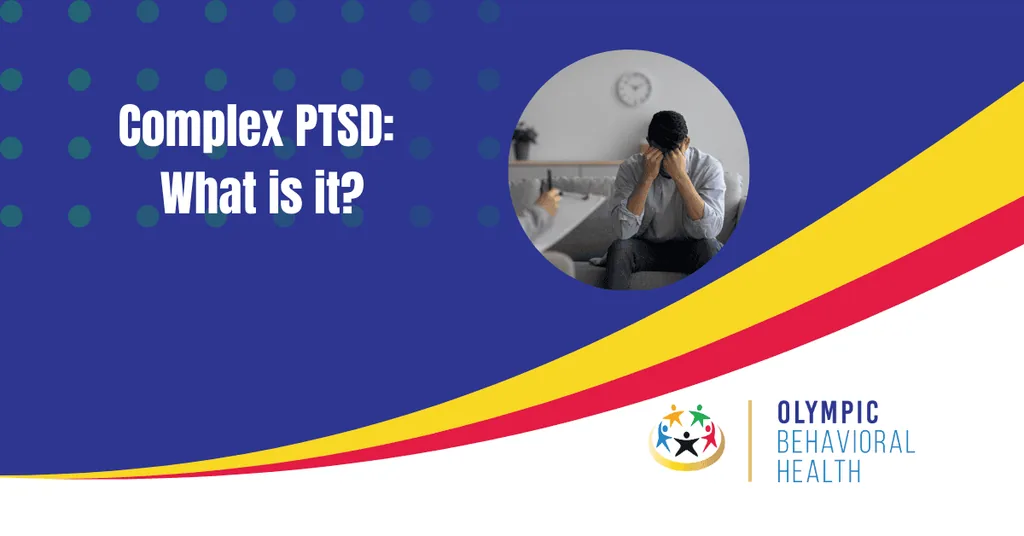Complex PTSD: What is it? title graphic with a distressed man holding his head