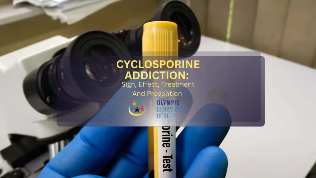 Cyclosporine Addiction: Sign, Effect, Treatment and Prevention title over a gloved hand holding a test tube