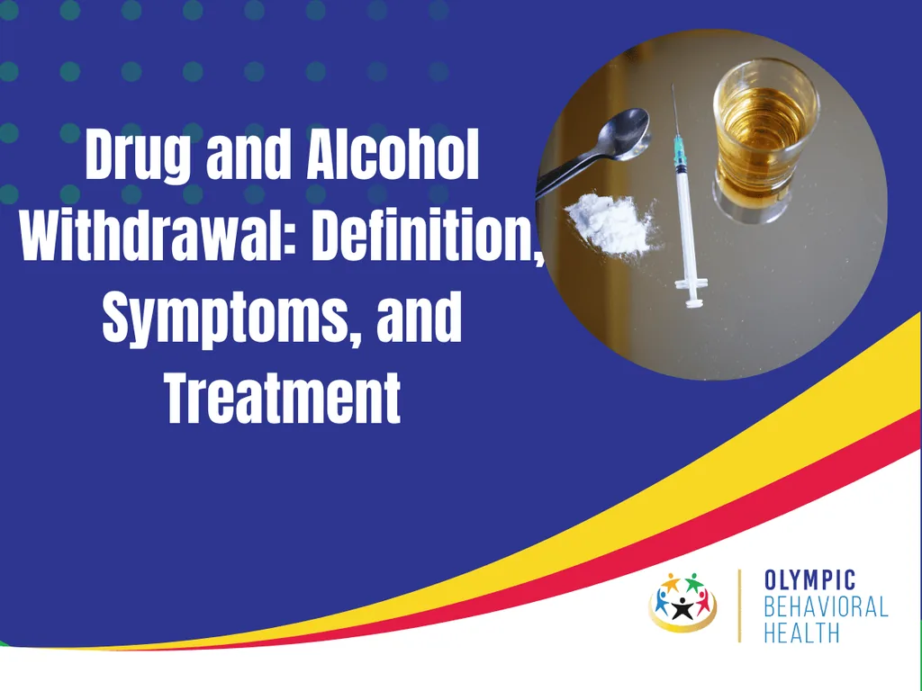 Featured graphic titled Drug and Alcohol Withdrawal: Definition, Symptoms, and Treatment with a syringe, powder and liquor