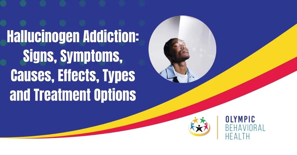 Hallucinogen Addiction: Signs, Symptoms, Causes, Effects, Types and Treatment Options featured banner