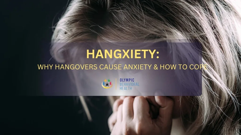 Hangxiety: Why Hangovers Cause Anxiety and How to Cope title over a woman holding her head in distress