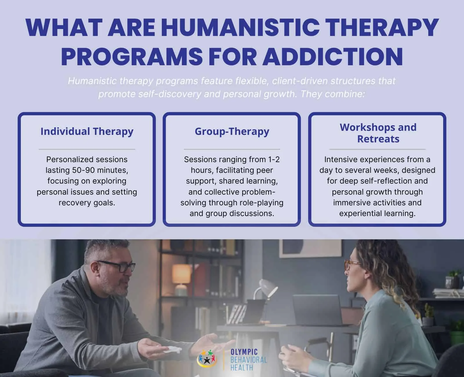 Humanistic therapy programs for addiction: individual therapy, group therapy and workshops and retreats