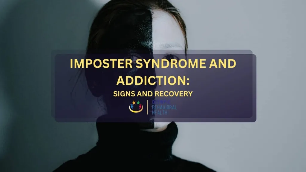 Imposter Syndrome and Addiction: Signs and Recovery title over a woman with half her face in shadow