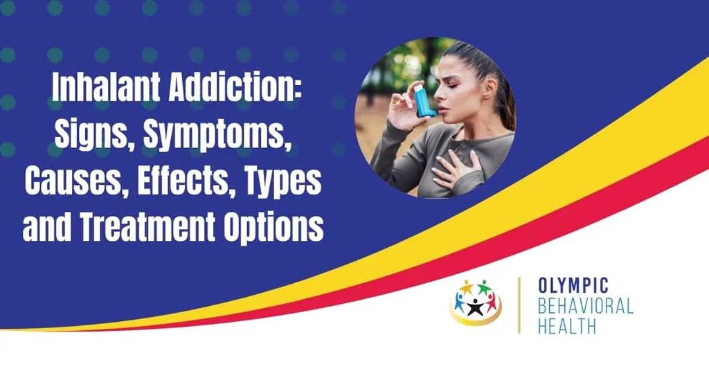 Inhalant Addiction: Signs, Symptoms, Causes, Effects, Types and Treatment Options featured banner
