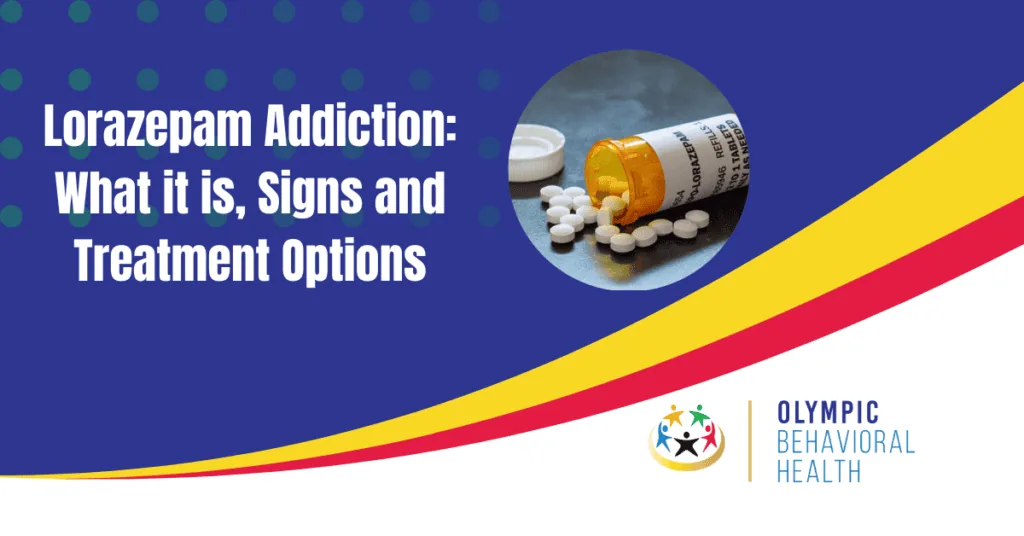 Featured image titled Lorazepam Addiction: What it is, Signs and Treatment Options with pills spilling from a bottle