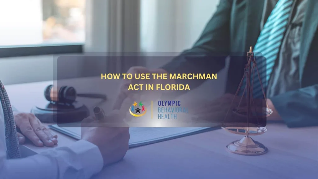 Title banner for How to Use the Marchman Act in Florida over a gavel and a person signing legal documents