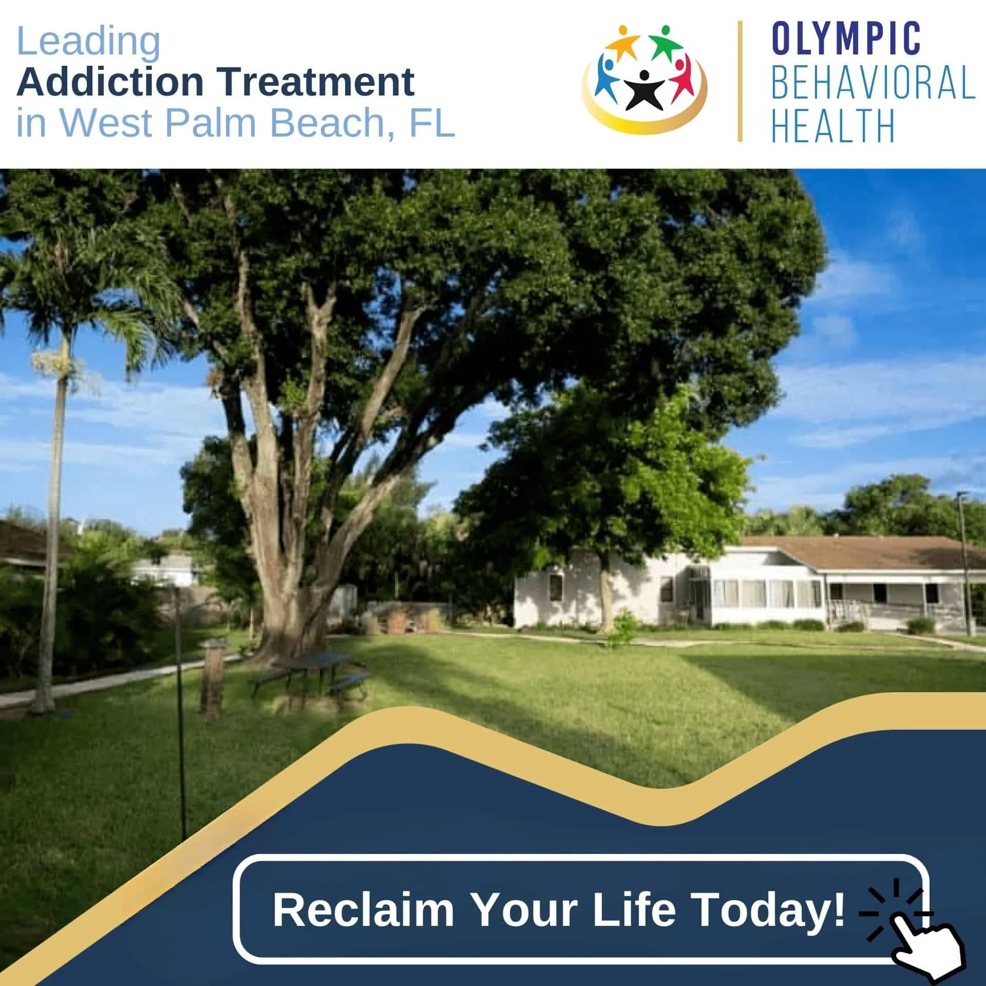Olympic Behavioral Health banner: Leading Addiction Treatment in West Palm Beach, FL, Reclaim Your Life Today, over a lawn