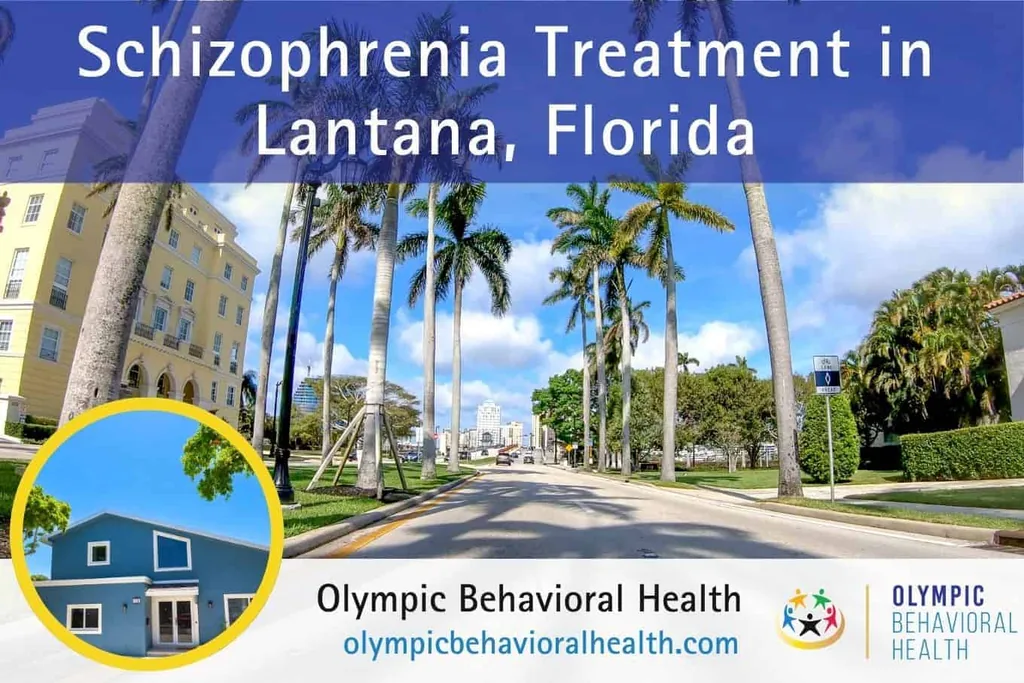 Schizophrenia Treatment in Lantana, Florida banner over a palm-lined street, with Olympic Behavioral Health facility inset
