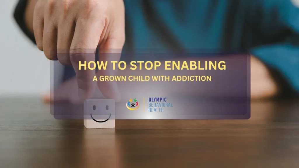 How to Stop Enabling a Grown Child with Addiction title over a hand placing a smiley-face block
