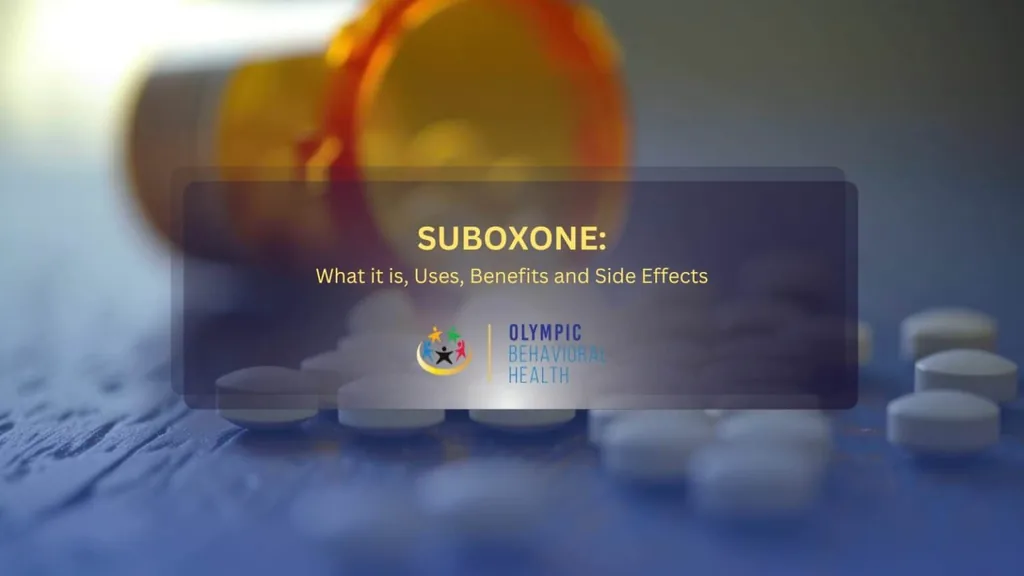 Suboxone: What it is, Uses, Benefits and Side Effects title graphic over pills and an orange pill bottle