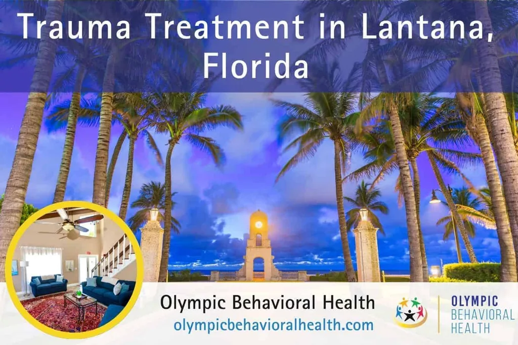 Trauma Treatment in Lantana, Florida banner over palms and a clock tower at dusk with facility inset