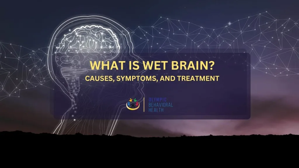 What Is Wet Brain? Causes, Symptoms and Treatment title over a glowing brain network outline